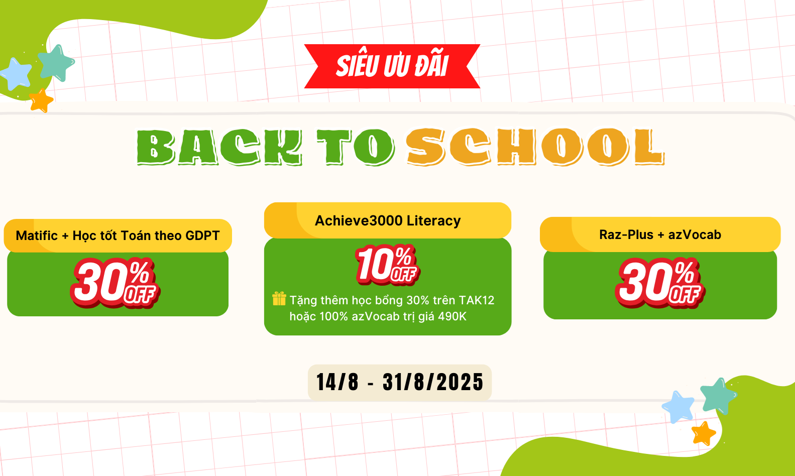 Back to School 2025: Khởi động năm học mới với 03 ưu đãi học tập siêu HOT